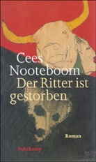 Cees Nooteboom - Der Ritter ist gestorben