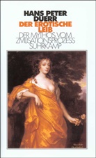 Hans P. Duerr, Hans Peter Duerr - Der erotische Leib