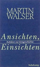 Martin Walser - Ansichten, Einsichten