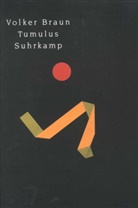 Volker Braun - Tumulus