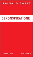 Rainald Goetz - Dekonspiratione