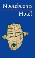 Cees Nooteboom - Nootebooms Hotel