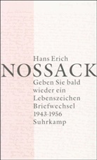 Hans E. Nossack, Hans Erich Nossack, Gabriel Söhling, Gabriele Söhling - Geben Sie bald wieder ein Lebenszeichen, 2 Teile