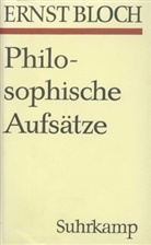 Ernst Bloch - Gesamtausgabe - 10: Philosophische Aufsätze zur objektiven Phantasie