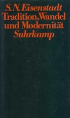 Samuel N. Eisenstadt, Shmuel N Eisenstadt, Shmuel N. Eisenstadt - Tradition, Wandel und Modernität