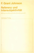 F Grant Johnson, F. Grant Johnson - Referenz und Intersubjektivität