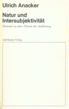 Ulrich Anacker - Natur und Intersubjektivität