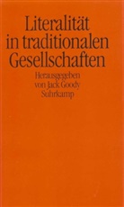Jac Goody, Jack Goody - Literalität in traditionalen Gesellschaften