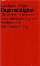 Barrington Moore - Ungerechtigkeit