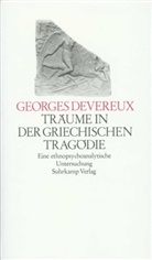 Georges Devereux - Träume in der griechischen Tragödie