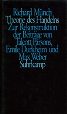 Richard Münch - Theorie des Handelns