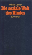 William Damon - Die soziale Welt des Kindes