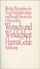 Hanna Gekle - Wunsch und Wirklichkeit