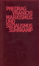 Predrag Vranicki - Marxismus und Sozialismus