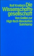Rolf Kreibich - Die Wissenschaftsgesellschaft