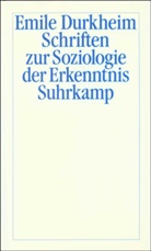 Emile Durkheim, Émile Durkheim, Han Joas, Hans Joas - Schriften zur Soziologie der Erkenntnis