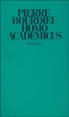 Pierre Bourdieu - Homo academicus