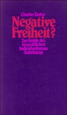 Charles Taylor - Negative Freiheit?