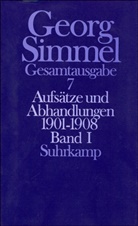 Georg Simmel, Heinz-Jürgen Dahme, Rüdiger Kramme, Angel Rammstedt, Angela Rammstedt, Otthein Rammstedt - Gesamtausgabe - 7: Aufsätze und Abhandlungen 1901-1908. Tl.1