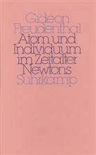 Gideon Freudenthal - Atom und Individuum im Zeitalter Newtons