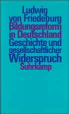 Ludwig Friedeburg, Ludwig von Friedeburg - Bildungsreform in Deutschland