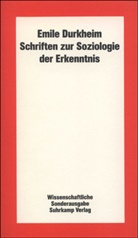 Emile Durkheim, Émile Durkheim, Han Joas, Hans Joas - Schriften zur Soziologie der Erkenntnis