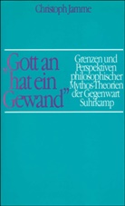 Christoph Jamme - 'Gott an hat ein Gewand'
