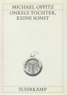 Michael Oppitz, Robert Powell - Onkels Tochter, keine sonst