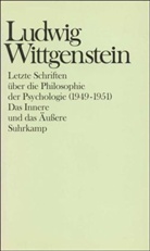 Ludwig Wittgenstein, Henrik von Wright, Heikk Nyman, Heikki Nyman, Georg Henrik von Wright - Letzte Schriften über die Philosophie der Psychologie 1949-1951