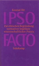 Konrad Ott - IPSO FACTO