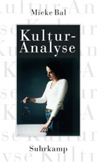 Mieke Bal, Thoma Fechner-Smarsly, Thomas Fechner-Smarsly, Neef, Neef, Sonja Neef - Kulturanalyse
