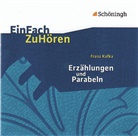 Gero Friedrich, Wolfgang Kühnhold, Uli Lettermann, Christian Onciu, Cornelia Schönwald, Kerstin Westphal... - Franz Kafka "Erzählungen und Parabeln", 1 Audio-CD, Audio-CD (Audiolibro)