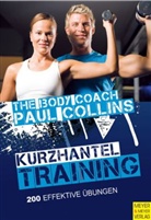 Paul Collins - Kurzhanteltraining