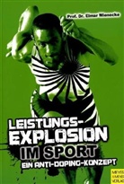 Elmar Wienecke - Leistungsexplosion im Sport
