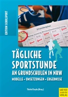 Michae Bräutigam, Michael Bräutigam, Ulrik Burrmann, Ulrike Burrmann, Esther Serwe, Susanne Seyda... - Tägliche Sportstunde an Grundschulen in NRW