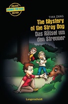 Tina Zang, Anette Kannenberg - The Mystery of the Stray Dog - Das Rätsel um den Streuner