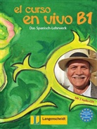 Marlies Heydel - El curso en vivo - Bd.B1: Lehr- und Arbeitsbuch, m. 2 Audio-CDs