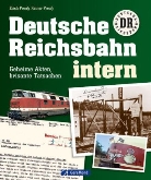 Preus, Preuss, Eric Preuss, Erich Preuß, Reiner Preuß - Deutsche Reichsbahn intern