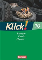 Aline Meißner, Berthold Geist, Daniela Dittrich, Daniel Dittrich, Daniela Dittrich, Doris-Carola Späth... - Klick! Biologie, Physik, Chemie, Förderschule Westliche Bundesländer sowie Berlin und Brandenburg: Klick! Biologie, Physik, Chemie - Ausgabe 2007 - Band 10