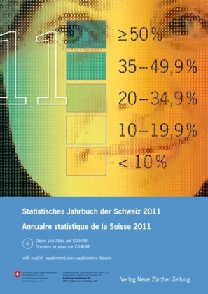  Bundesamt für Statistik - Statistisches Jahrbuch der Schweiz 2011, m. CD-ROM. Annuaire statistique de la Suisse 2011, m. CD-ROM - Dtsch.-Franz. Mit Beitr. in engl. u. ital. Sprache. Herausgegeben von Bundesamt für Statistik