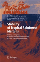 Arifuddin Bidin, Edi Guhardja, Christop Leuschner, Christoph Leuschner, Teja Tscharntke, Manfred Zeller... - Stability of Tropical Rainforest Margins