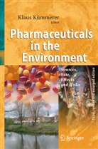 Klau Kümmerer, Klaus Kümmerer - Pharmaceuticals in the Environment