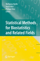 Wolfgang Härdle, Yuich Mori, Yuichi Mori, Philippe Vieu - Statistical Methods for Biostatistics and Related Fields