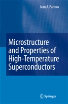I A Parinov, I. A. Parinov, Ivan Parinov, Ivan A. Parinov - Microstructure and Properties of High-Temperature Superconductors