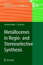 K. Kanno, C. Kendall, M. Kotora, E. Negishi, Z. Xi, Tamots Takahashi... - Metallocenes in Regio- and Stereoselective Synthesis