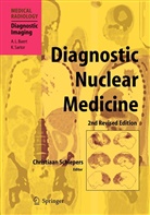 A. L. Baert, Christiaa Schiepers, Christiaan Schiepers - Diagnostic Nuclear Medicine