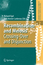 Richar Egel, Richard Egel, Lankenau, Lankenau, Dirk Lankenau, Dirk-Henner Lankenau - Recombination and Meiosis