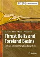 Olivier Lacombe, Jérôm Lavé, Jérôme Lavé, Francois M Roure et al, Francois M. Roure, François M. Roure... - Thrust Belts and Foreland Basins