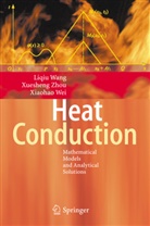Liqi Wang, Liqiu Wang, Xiaohao Wei, Xueshen Zhou, Xuesheng Zhou - Heat Conduction