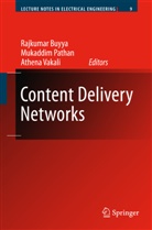 Rajkumar Buyya, Mukaddi Pathan, Mukaddim Pathan, Athena Vakali - Content Delivery Networks